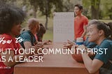 How to Put Your Community First as a Leader — Jerry Swon | Community