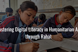 Fostering Digital Literacy in Humanitarian Aid through Rahat