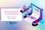 📌 Taklimakan Network Blogging Contest