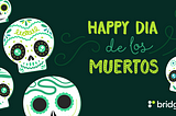 ¡Feliz Día de los Muertos!