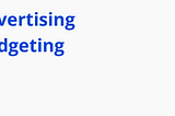 How to budget for effective advertising? Learn best practices for allocating your ad budget.