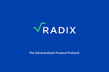 Why Radix is for Decentralized Finance?