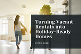 Turning Vacant Rentals into Holiday-Ready Homes
