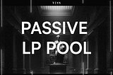 Announcing Reya Network’s Novel Constant-Product-Pegged Passive LP Pool