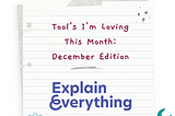 Tools I am Loving this Month: Explain Everything