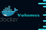 Docker Volumes — Persistence