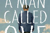 A Man Called Ove — A Warm Hug For Your Lonely Soul