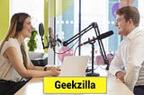 Geekzilla Podcast: Unleashing Geek Awesomeness in Every Episode