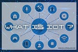 What is IoT?