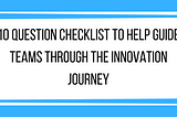 The innovation journey checklist
