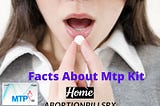 Facts About The MTP kit And Medication Abortion