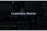 HOW CAN CONFUSION MATRIX HELP IN DETECTING CYBER CRIMES.