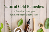 Herbal Remedies for Colds