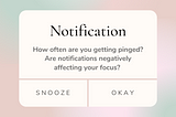 Block Those Notifications or How to Better Protect Your Attention Span