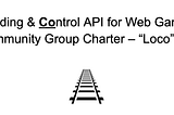 W3C Games CG March 2025: Loading and Control API