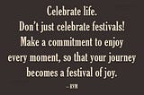 Celebrate life
