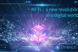 NFTs — a new revolution in the digital world