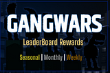 Leaderboard Rewards in GangWar: Base