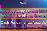 A $ROSE By Any Other Name Would Smell as Sweet — O Fundamental Analysis