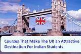 Indian Students Study Abroad in United Kingdom | Best #1