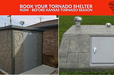 Book your Tornado Shelter Now — Before Kansas Tornado Season