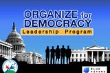 Organize for Democracy Leadership Program Reflection: Aaeshah Siddiqui