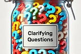 Improve communication skills with Clarifying questions