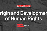 Origin and Development of Human Rights