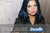 #TheAuxPutMeOn: Brunette Champion