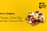 Nutty Delights: Celebrating Festival Days with Dry Fruits and Nuts