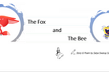 The Fox and The Bee