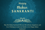 Happy Makar Sankranti!