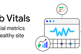 What are Core Web Vitals ?