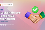 Blockchain 101: Consensus Mechanism