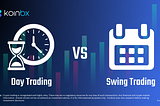 Day Trading vs Swing Trading: Revealing the Key Differences