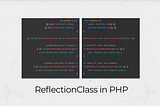 Exploring the Power of ReflectionClass in PHP