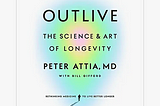 The Best Introduction To The Science Of Longevity: A Review of Outlive