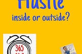 “Hustle” is the new go-to word!