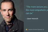Why Empathy Matters with Jason Voiovich