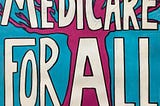 The simple economics of Medicare for All