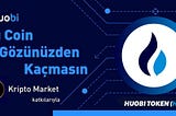 Bu Coin Gözünüzden Kaçmasın: Huobi Token($HT)👀