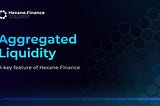 Aggregated Liquidity in Hexane Finance.