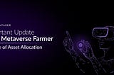 Important Update: DAO Metaverse Farmer