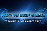 How to Skip Trace