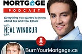 The Burn Your Mortgage Podcast: Everything You Wanted to Know About Tax and Real Estate with Neal…