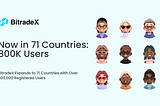 BitradeX Expands to 71 Countries with Over 800,000 Registered Users