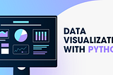 Python Data Visualization for Machine Learning: A Practical Overview