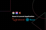 React & Laravel Application