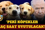 BAHÇELİ BUNU KASTEN Mİ YAPIYOR?