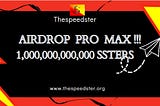 THESPEEDSTER AIRDROP PRO MAX!!!